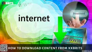 How to Download Content from XXBrits: A Comprehensive Guide