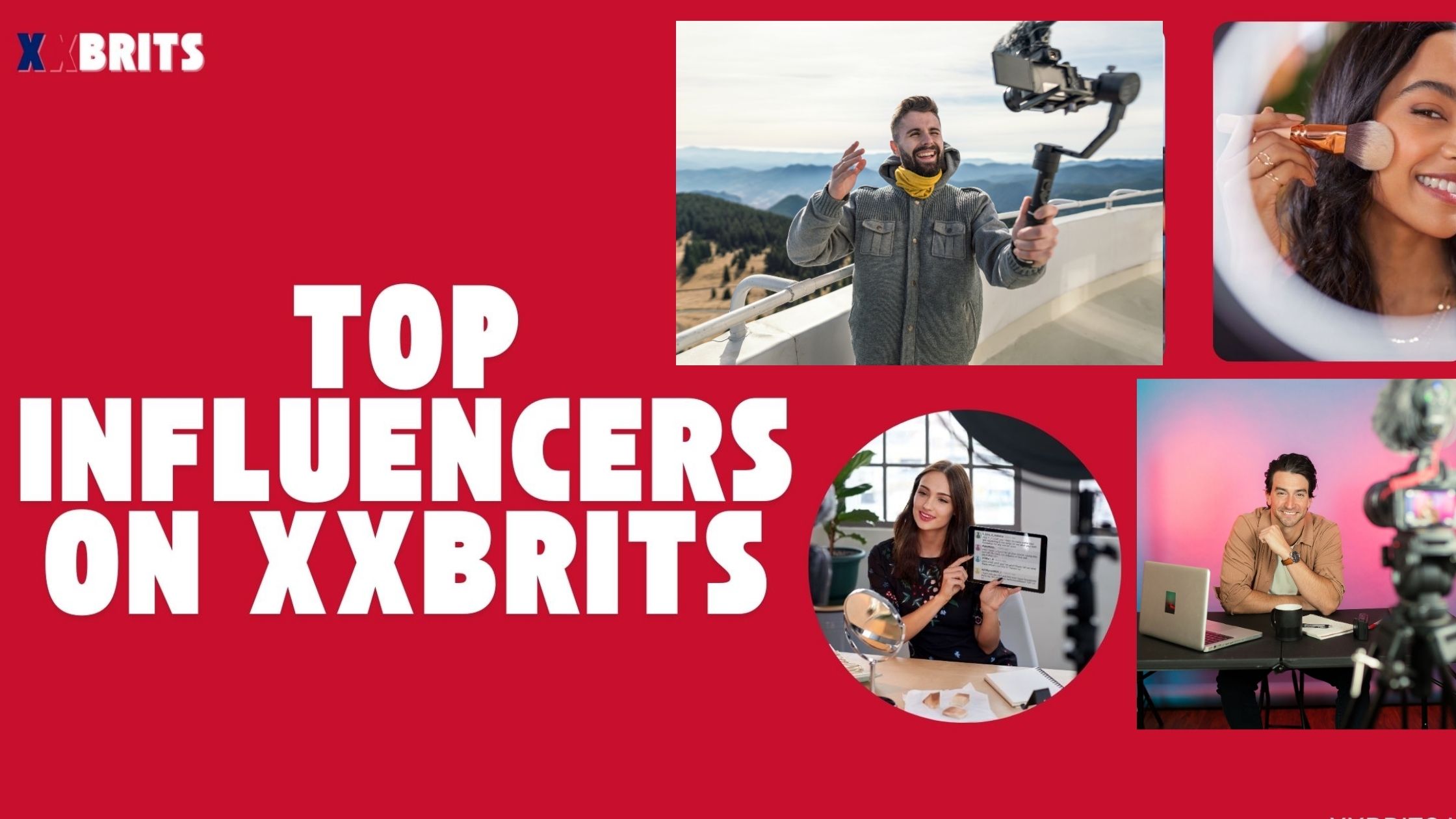 Top Influencers on XXBrits
