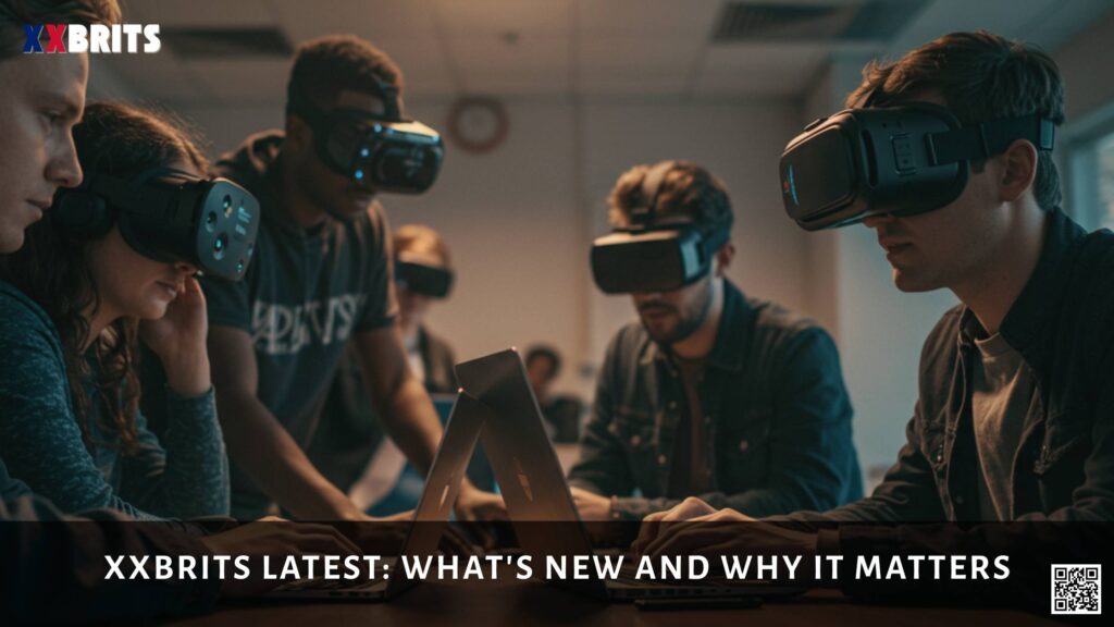 XXBRITS Latest