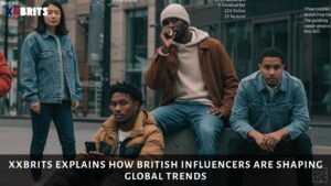 What is XXBrits? Explore The Hidden British World