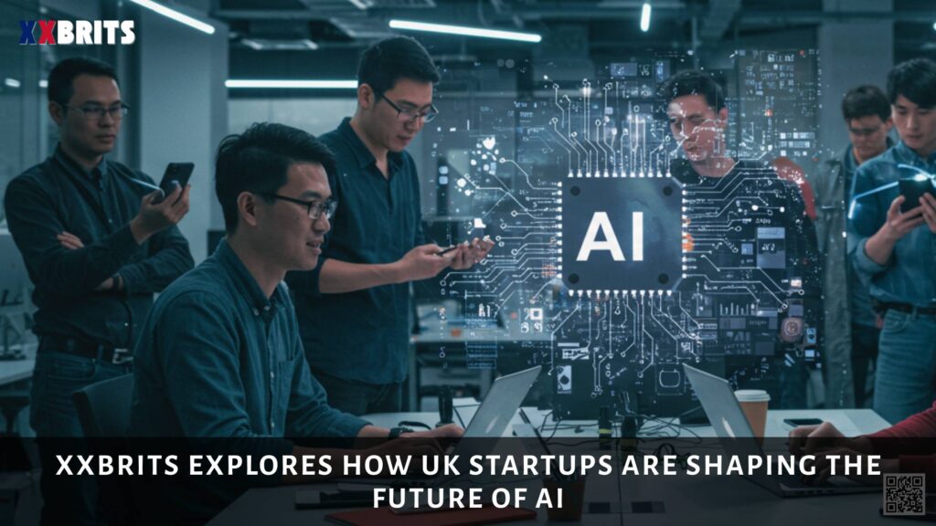 XXBrits Explores How UK Startups Are Shaping the Future of AI