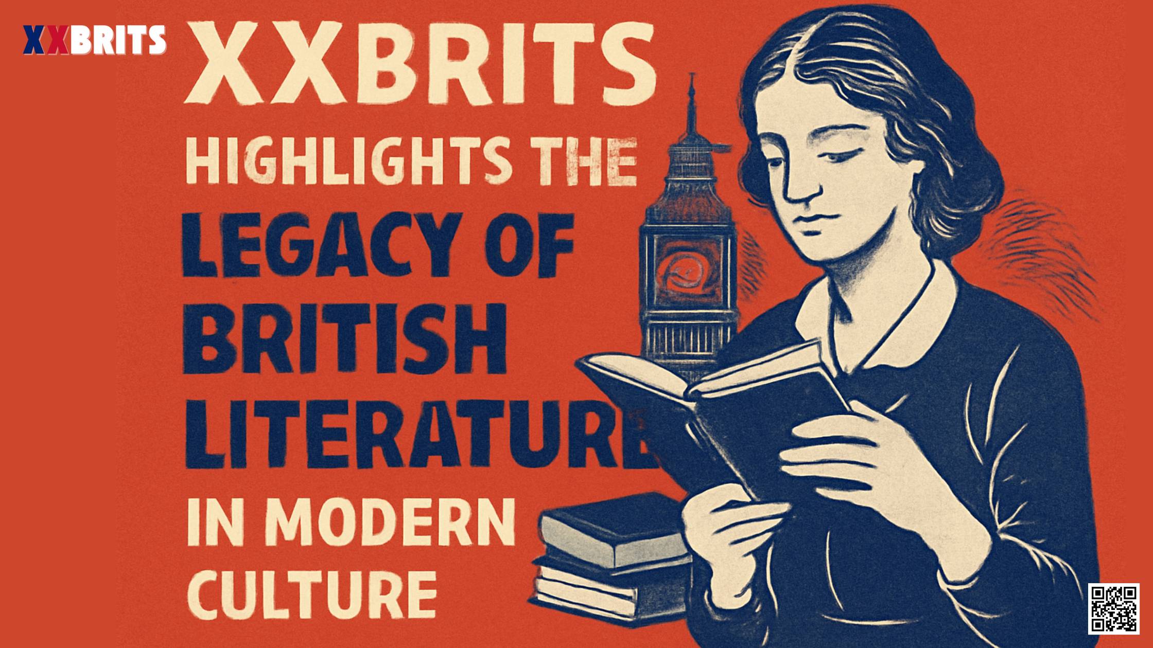 XXBrits Highlights the Legacy of British Literature in Modern Culture